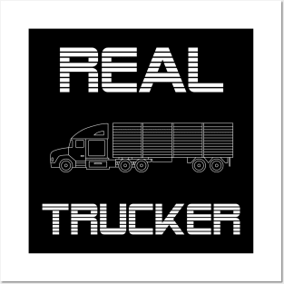 Im a real Trucker Posters and Art